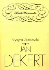 Okładka książki Jan Dekert Krystyna Zienkowska