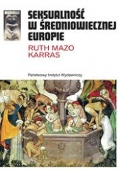 Okładka książki Seksualność w średniowiecznej Europie Ruth Mazo Karras
