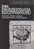 Okładka książki Dwa dwudziestolecia Rzeczypospolitej. Oświata-religia-kultura i społeczeństwo. Próba bilansu Maciej Fic,&nbsp;Lech Krzyżanowski (historyk),&nbsp;Miłosz Skrzypek