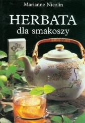 Okładka książki Herbata dla smakoszy Marianne Nicolin