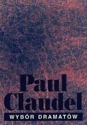 Okładka książki Wybór dramatów Paul Claudel