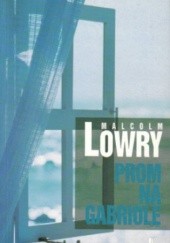 Okładka książki Prom na Gabriolę Malcolm Lowry