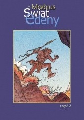 Okładka książki Świat Edeny - Część 2 Jean Giraud (Moebius)