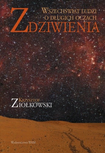 Okładka książki Zdziwienia. Wszechświat ludzi o długich oczach Krzysztof Ziołkowski