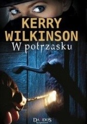 Okładka książki W potrzasku Kerry Wilkinson
