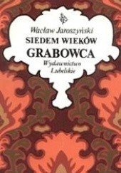 Okładka książki Siedem wieków Grabowca Wacław Jaroszyński