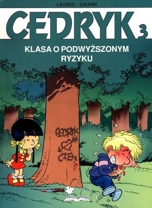 Okładka książki Cedryk. Klasa o podwyższonym ryzyku Cauvin, Laudec