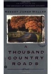 Okładka książki A Thousand Country Roads Robert James Waller