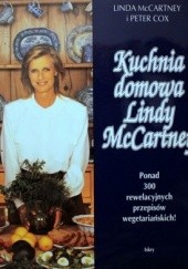Okładka książki Kuchnia domowa Lindy McCartney Peter Cox, Linda McCartney