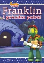 Okładka książki Franklin i gwiezdna podróż Brenda Clark, praca zbiorowa
