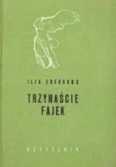 Okładka książki Trzynaście fajek Ilja Erenburg