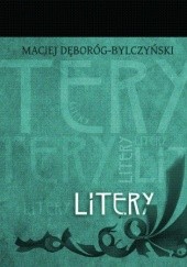 Okładka książki Litery Maciej Dęboróg-Bylczyński