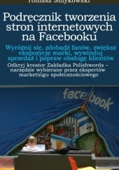 Okładka książki Podręcznik tworzenia stron internetowych na Facebooku Tomasz Smykowski