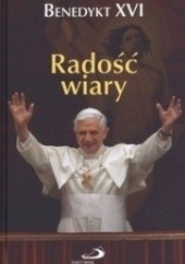 Okładka książki Radość wiary Benedykt XVI