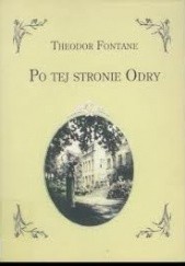 Okładka książki Po tej stronie Odry Theodor Fontane