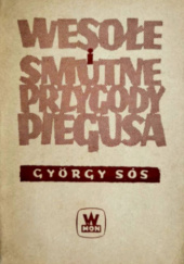 Okładka książki Wesołe i smutne przygody Piegusa György Sós