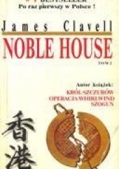 Okładka książki Noble House - t. 1 James Clavell