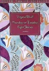 Okładka książki Monday or Tuesday Virginia Woolf