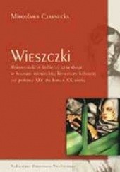Wieszczki. Rekonstrukcja kobiecej genealogii w historii niemieckiej literatury kobiecej od połowy XIX do końca XX wieku