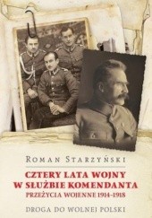 Okładka książki Cztery lata wojny w służbie Komendanta Roman Starzyński