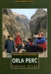 Okładka książki Orla Perć. Przewodnik wysokogórski Dariusz Dyląg