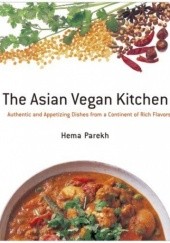 Okładka książki The Asian Vegan Kitchen Hema Parekh