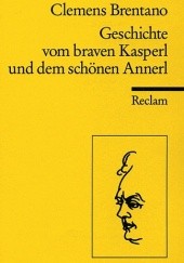 Okładka książki Geschichte vom braven Kasperl und dem schönen Annerl Clemens Maria Brentano