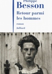 Okładka książki Retour parmi les hommes Philippe Besson
