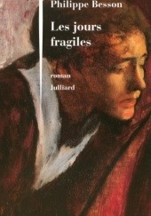 Okładka książki Le jours fragiles Philippe Besson