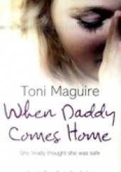 Okładka książki When daddy comes home Toni Maguire