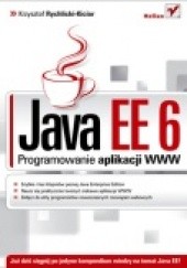 Okładka książki Java EE 6. Programowanie aplikacji WWW Krzysztof Rychlicki-Kicior