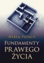 Okładka książki Fundamenty prawego życia Derek Prince