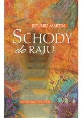 Okładka książki Schody do raju Eduard Martin