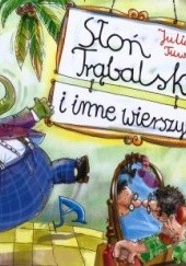 Okładka książki Słoń Trąbalski i inne wierszyki Julian Tuwim