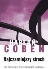 Okładka książki Najczarniejszy strach Harlan Coben