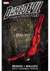 Okładka książki Daredevil by Brian Michael Bendis & Alex Maleev Ultimate Collection Book 1 Brian Michael Bendis, Alex Maleev