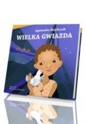 Okładka książki Wielka Gwiazda Agnieszka Majchrzak