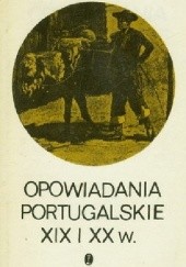 Opowiadania portugalskie XIX i XX w.
