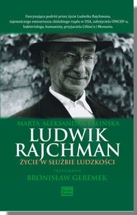 Ludwik Rajchman. Życie w służbie ludzkości