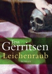 Okładka książki Leichenraub Tess Gerritsen