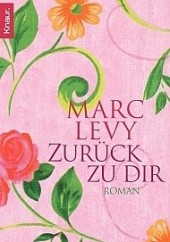 Okładka książki Zurück zu dir Marc Levy
