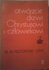 Okładka książki Otwórzcie drzwi Chrystusowi i człowiekowi Wojciech Piętkowski