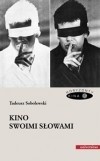 Okładka książki Kino swoimi słowami Tadeusz Sobolewski