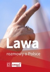 Okładka książki LAWA. Rozmowy o Polsce praca zbiorowa
