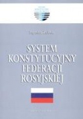Okładka książki System konstytucyjny Federacji Rosyjskiej Eugeniusz Zieliński