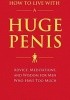 Okładka książki How to Live with a Huge Penis Richard Jacob,&nbsp;Owen Thomas