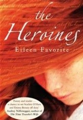 Okładka książki The Heroines Eileen Favorite