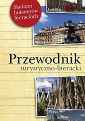 Okładka książki Przewodnik turystyczno - literacki Andrzej Rozesłaniec, Jolanta Sieradzka-Kasprzak