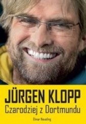 Okładka książki Jurgen Klopp. Czarodziej z Dortmundu Elmar Neveling