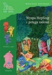Okładka książki Wyspa HopSiup i potęga radości
